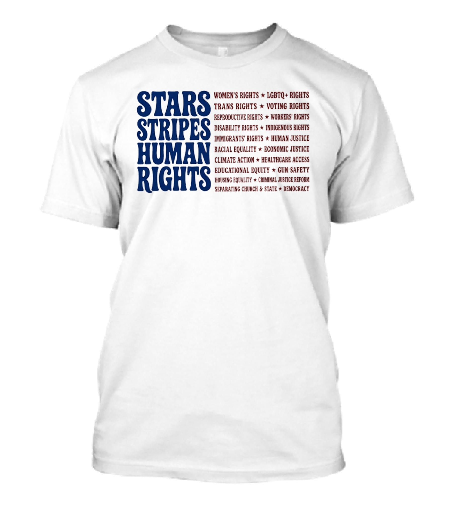 Stars Stripes Human Rights Women's Rights Immigrant Rights Disability Rights Voting Rights Racial Equality T-Shirt