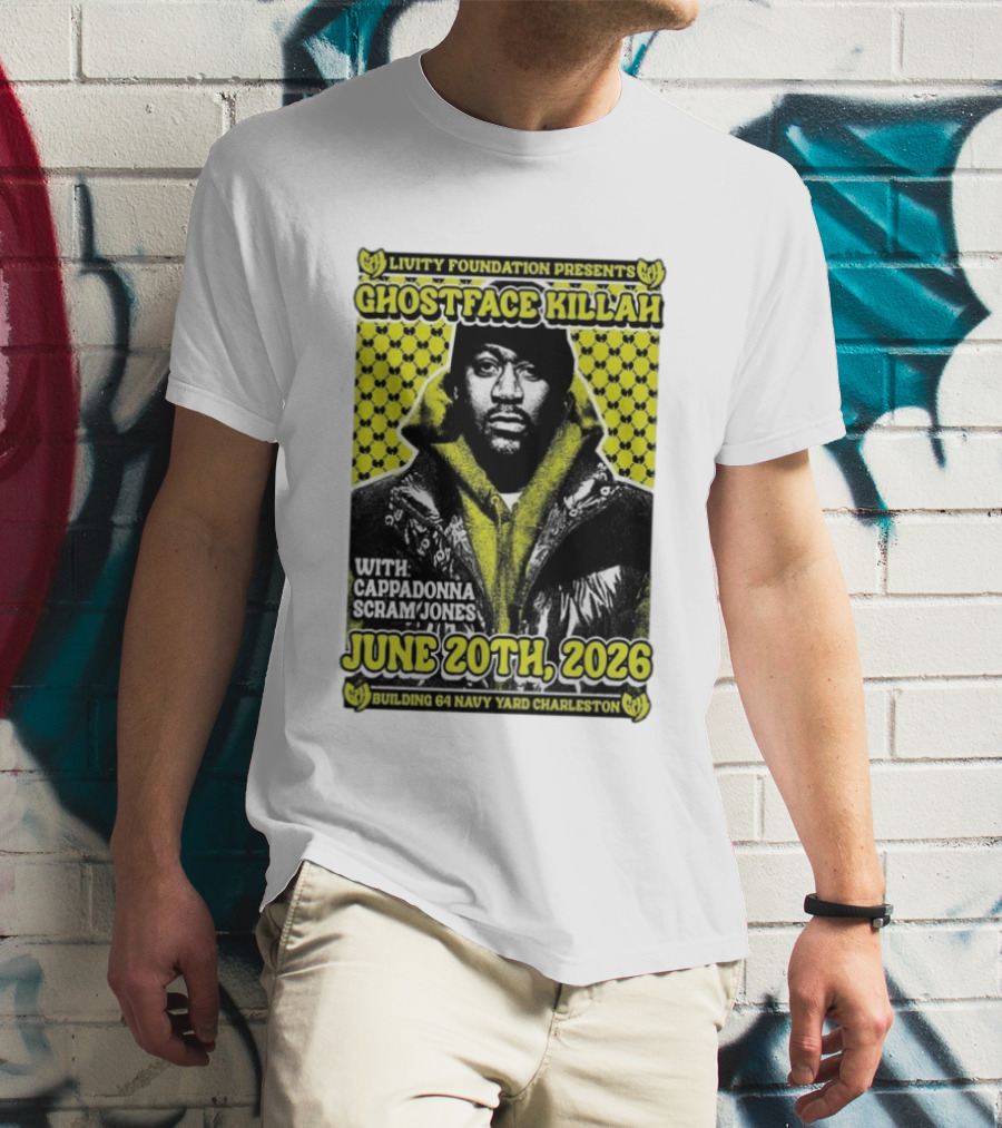Livity Foundation Presents Ghostface Killah June 20th 2026 With Cappadonna Scram Jones Building 64 Navy Yard Charleston T-Shirt