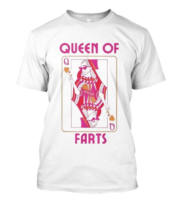 Queen Of Farts Playing Card Design Humor T-Shirt
