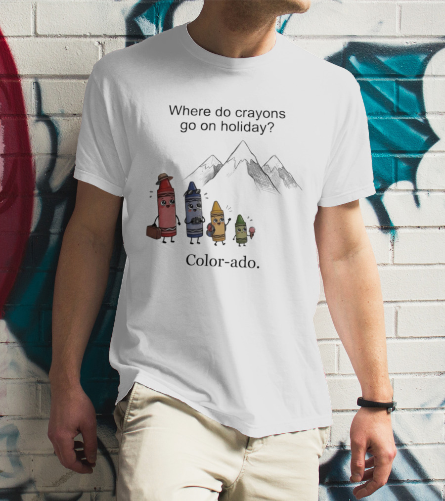 Where Do Crayons Go On Holiday In Color Ado Funny Pun With Crayon Characters And Mountains T-Shirt