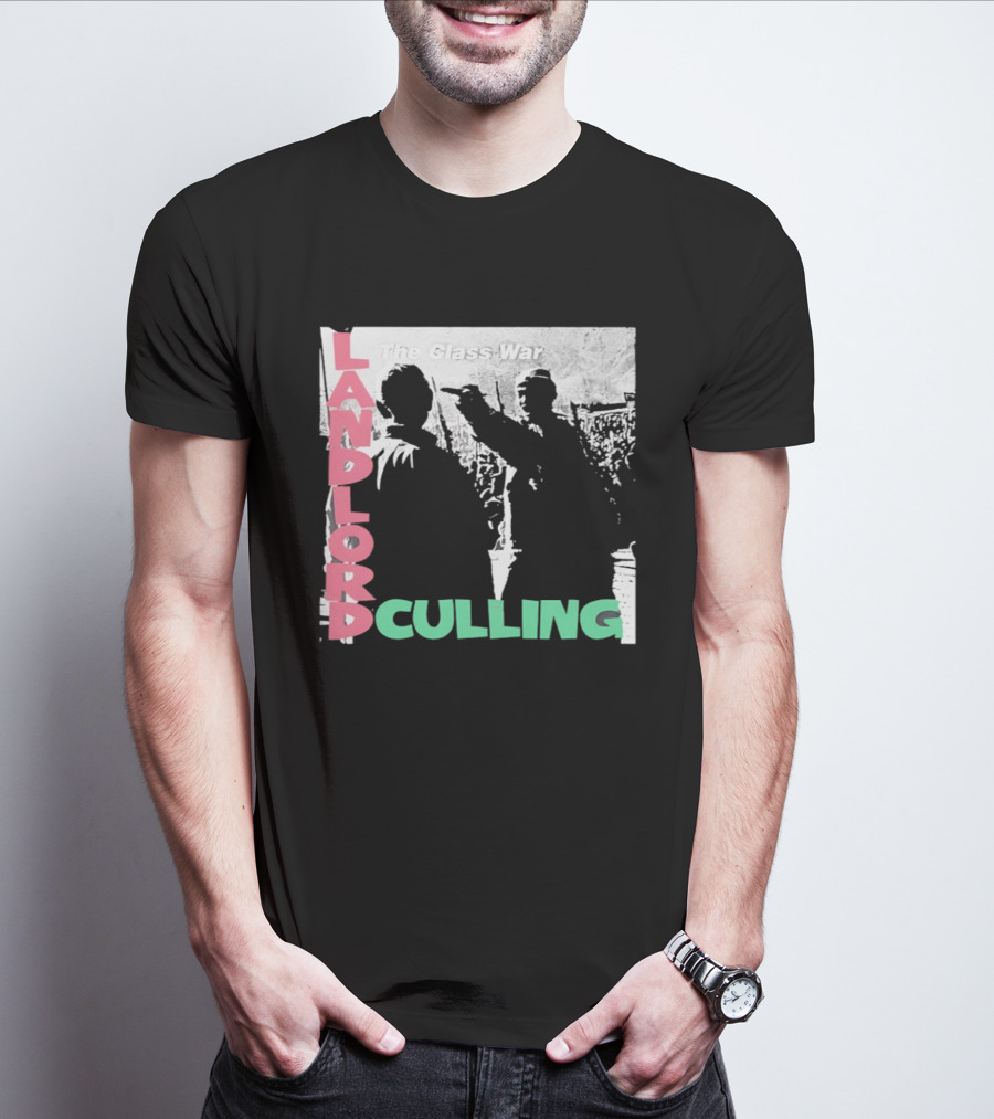 Landlord Culling The Class War T-Shirt
