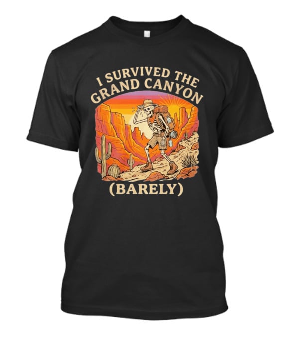 I Survived The Grand Canyon Barely Skeleton Backpack Sunset Cactus T-Shirt