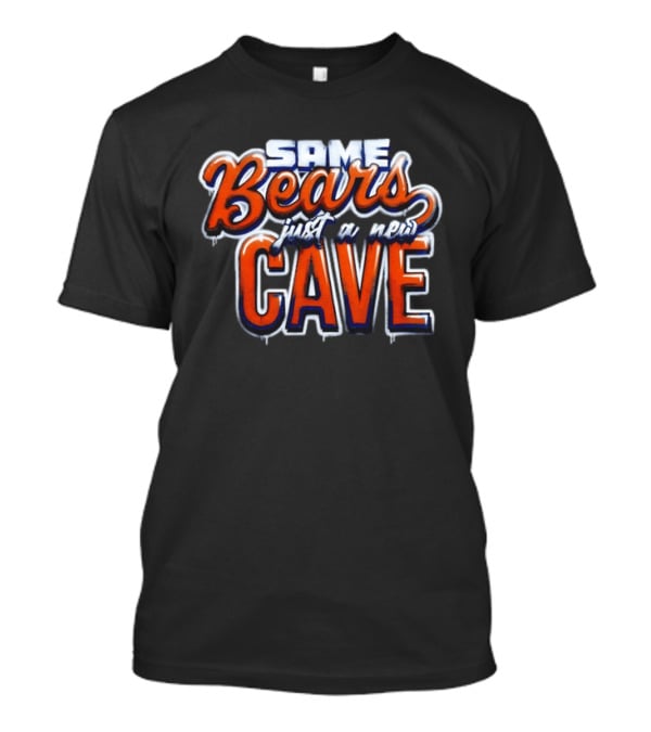 Same Bears Just A New Cave Chicago Football 2026 T-Shirt