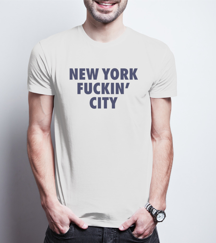 New York Fuckin City Bold Expression T-Shirt