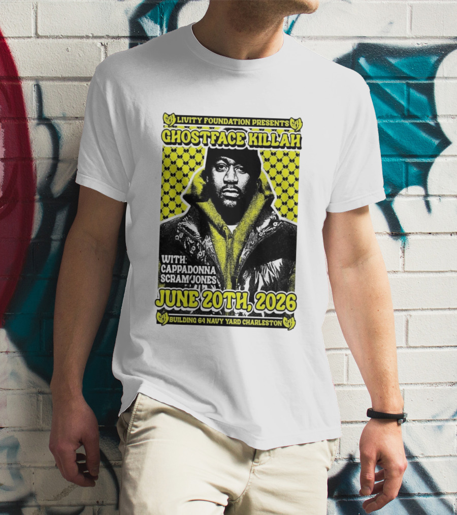 Livity Foundation Ghostface Killah Cappadonna Scram Jones June 20th 2026 Building 64 Navy Yard Charleston T-Shirt
