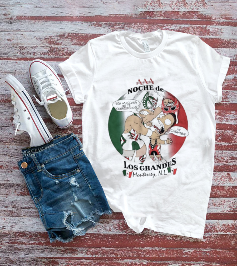 Grande Noche Vs Los Grandes Noreste Monterrey NL T-Shirt