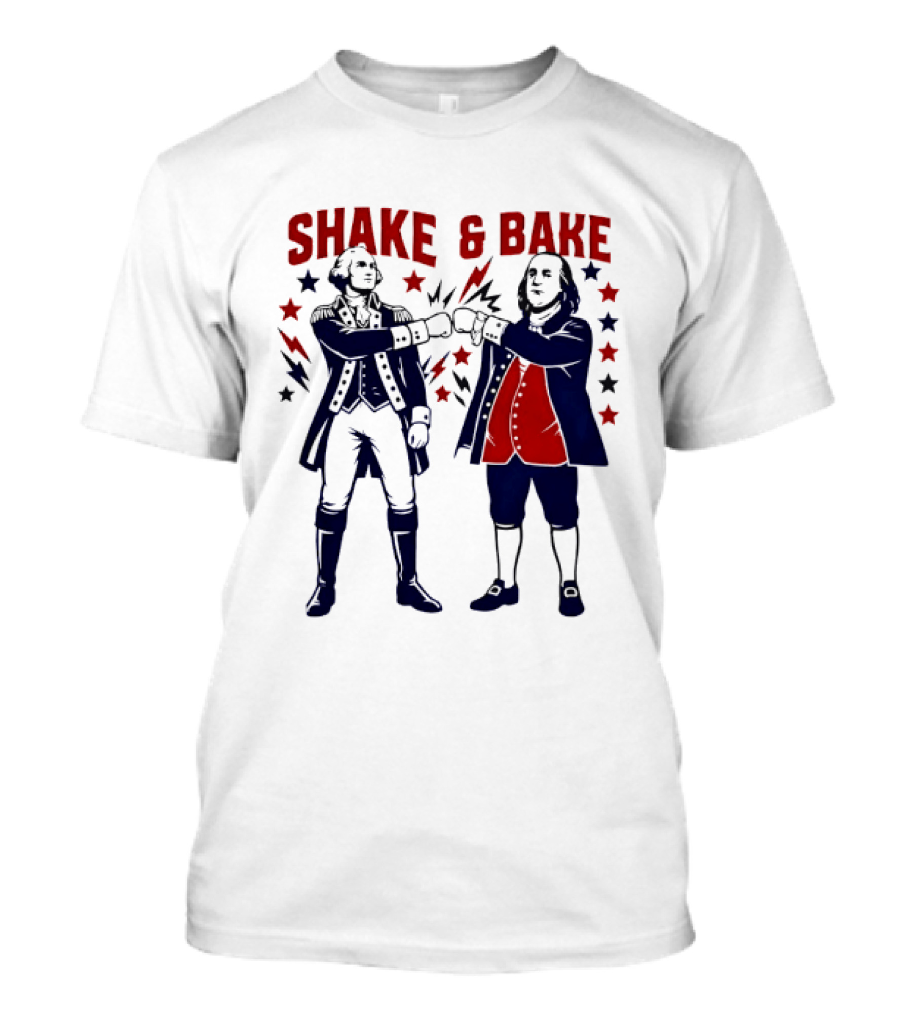 George Washington Benjamin Franklin Shake And Bake Patriotic Founding Fathers 4th Of July T-Shirt