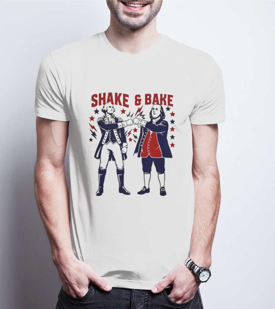 George Washington Benjamin Franklin Shake And Bake Patriotic Founding Fathers 4th Of July T-Shirt