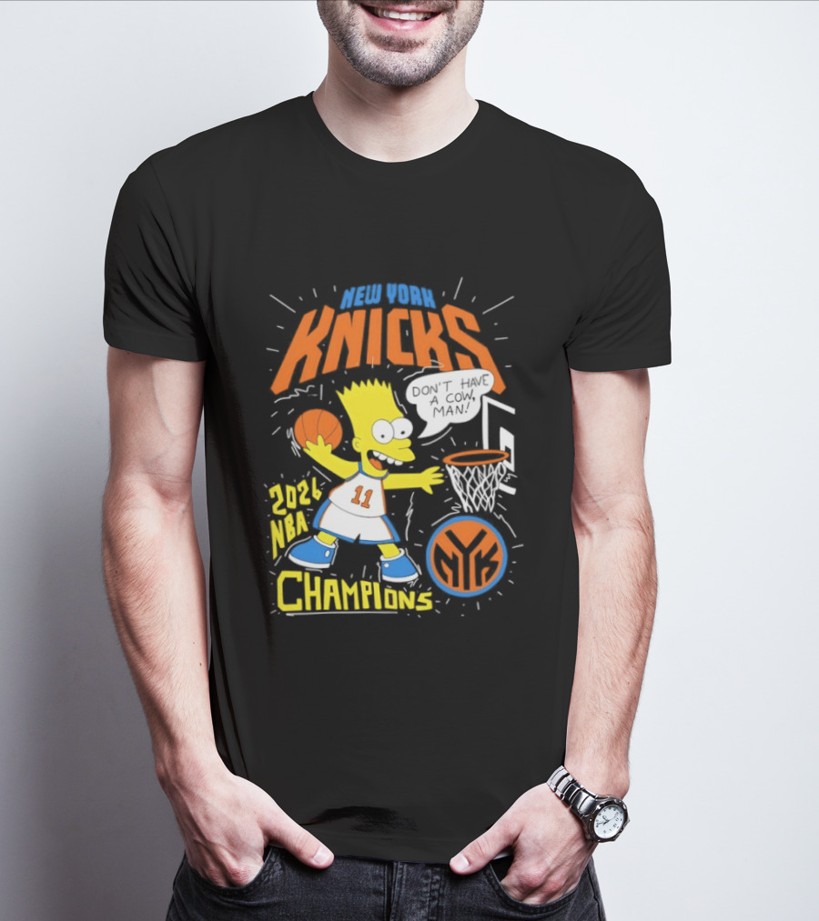 Bart Simpson Knicks 2026 NBA Champions Don't Have A Cow Man T-Shirt