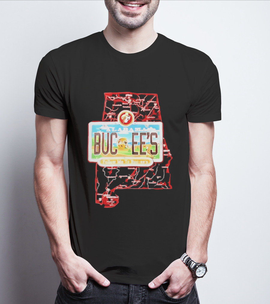 Buc Ee's Alabama Follow Me To Buc Ee's License Plate Map T-Shirt