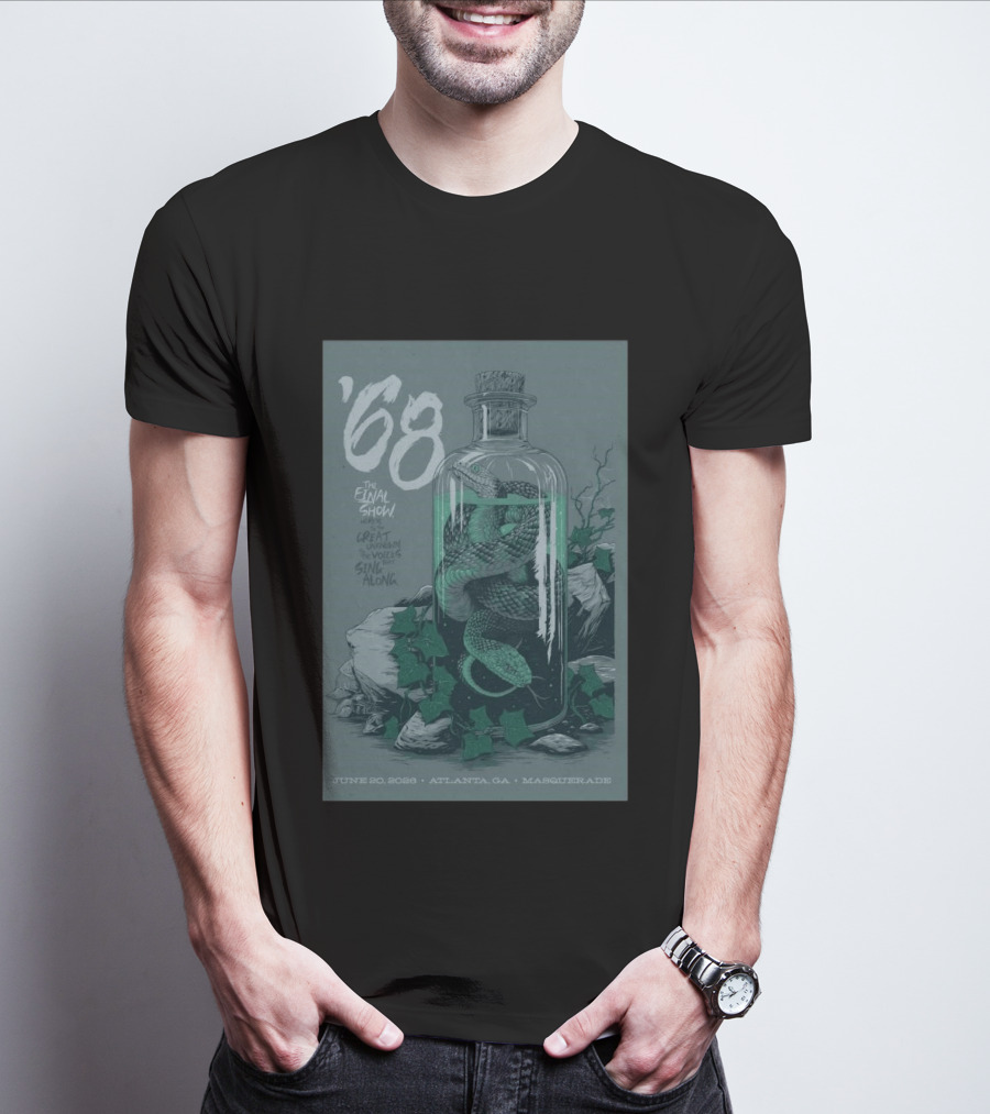 ʼ68 The Final Show June 20 2026 Atlanta GA Masquerade Snake In Bottle T-Shirt