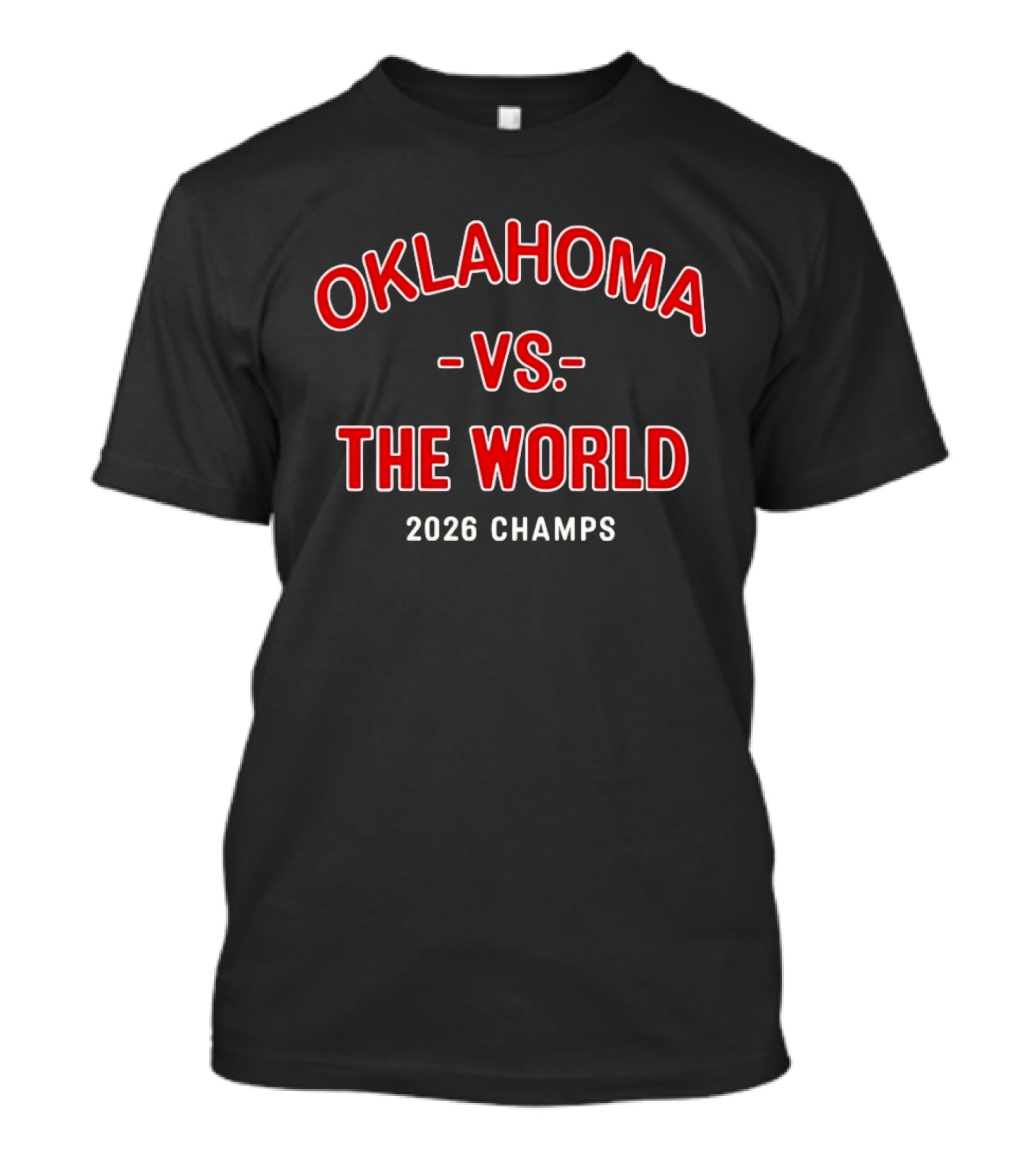 Oklahoma Sooners Vs The World 2026 Champs T-Shirt