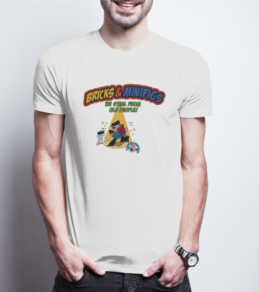 BRICKS MINIFIGS WE STEAL FROM OLD PEOPLE Humor Cartoon Comedy T-Shirt