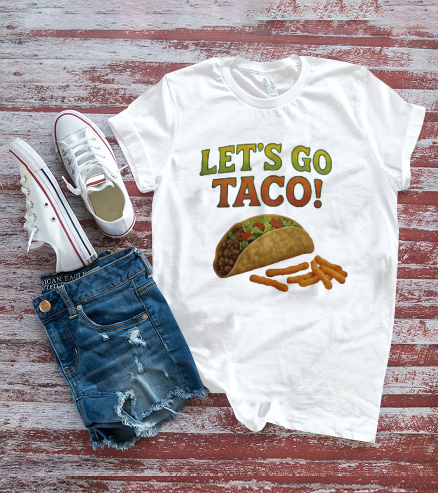Let's Go Taco With Crunchy Cheese Snacks T-Shirt