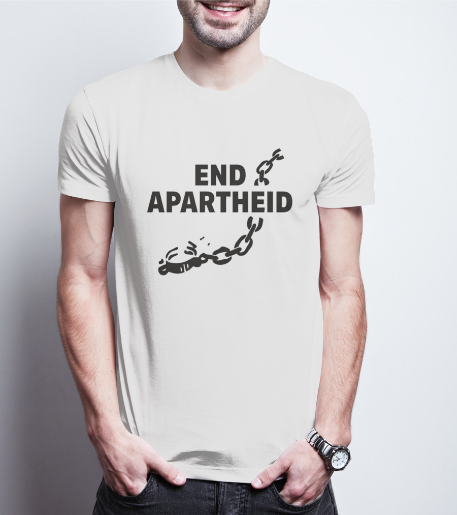 End Apartheid Broken Chains Justice 2026 No Place For Hate T-Shirt