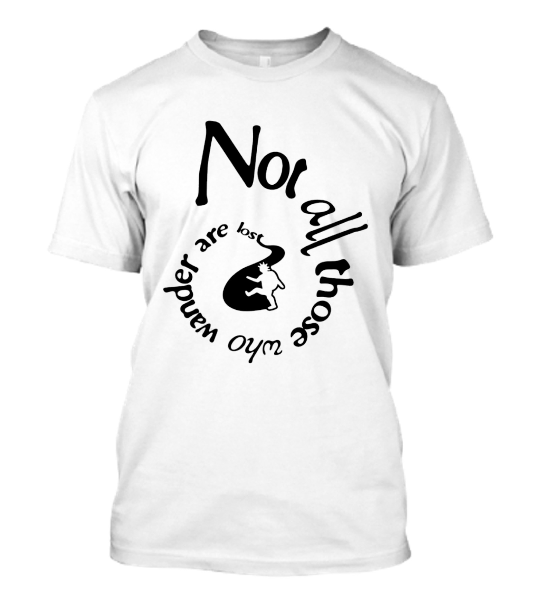 Not All Who Wander Are Lost JRR Tolkien Adventure Path And Traveler T-Shirt