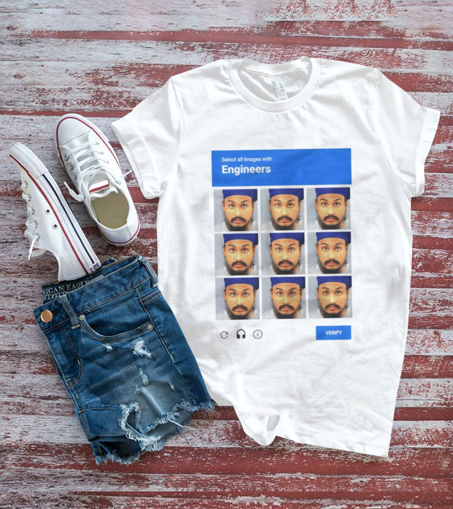 Vickrum Digwa Captcha Select All Images With Engineers Verify T-Shirt