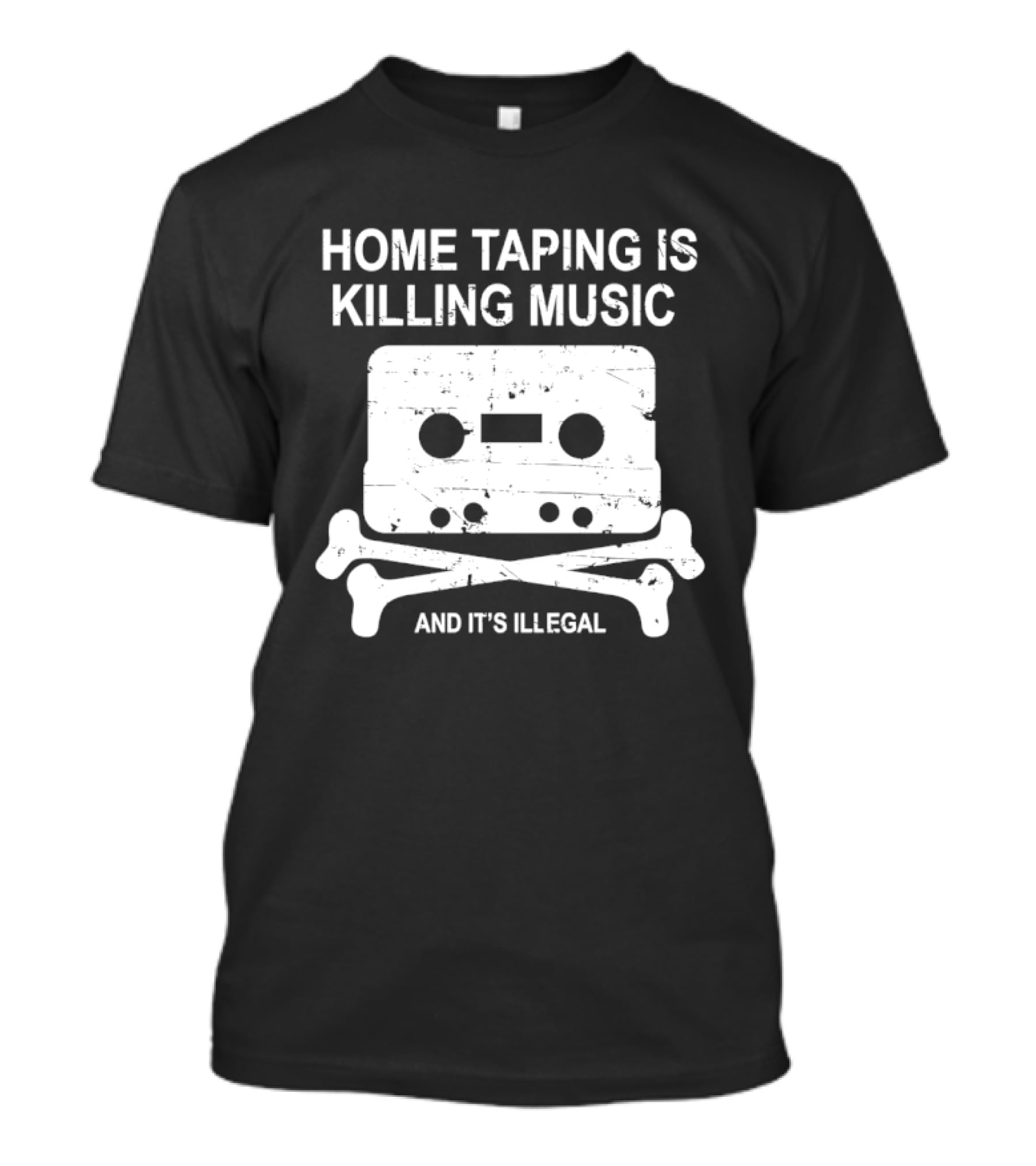 Home Taping Is Killing Music Cassette Skull And Bones It's Illegal T-Shirt