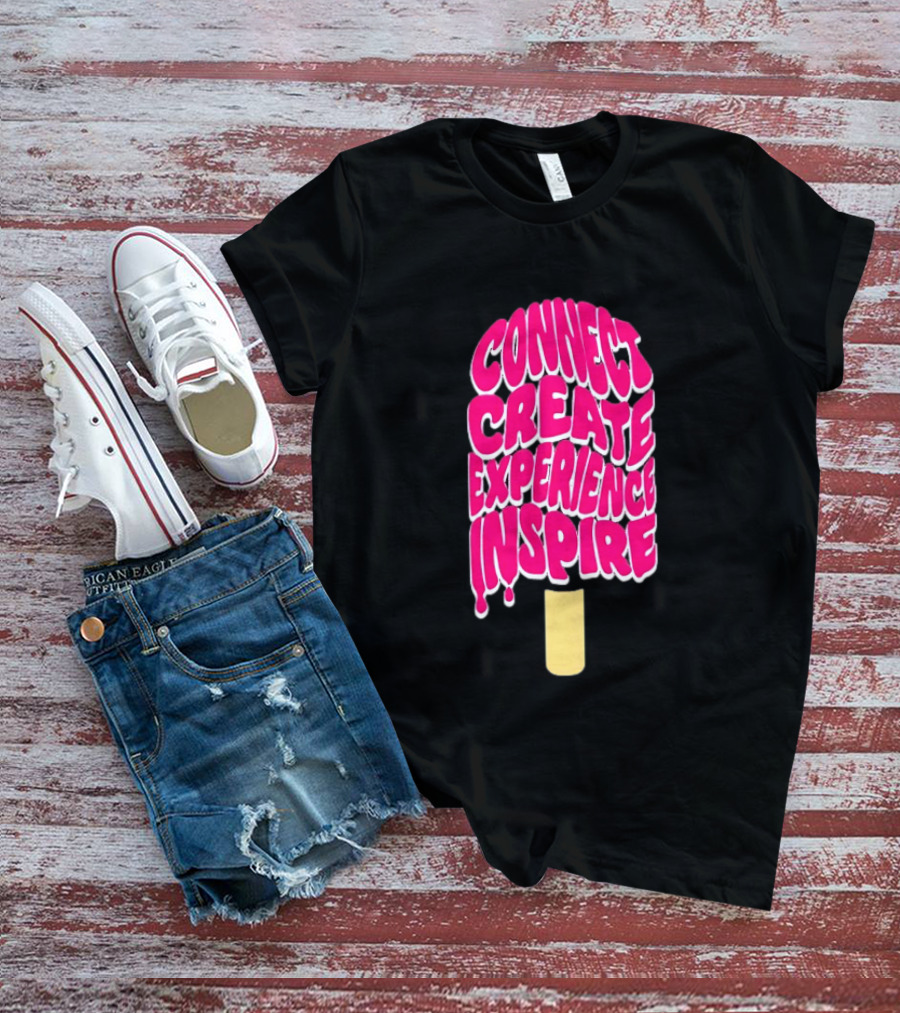 Connect Create Experience Inspire Popsicle T-Shirt