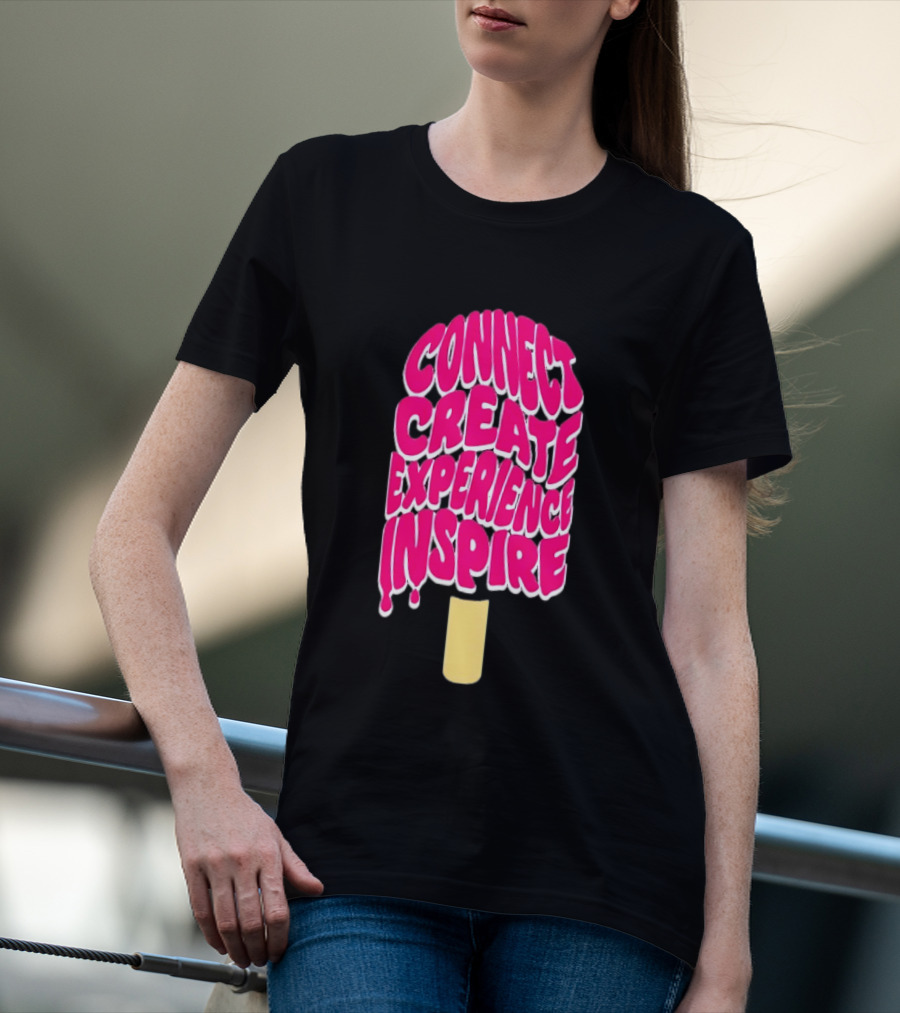 Connect Create Experience Inspire Popsicle T-Shirt