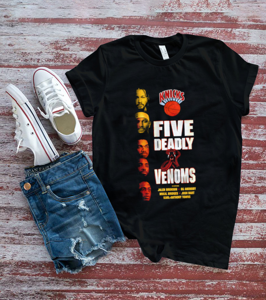 Knicks Five Deadly Venoms Jalen Brunson RJ Barrett Mitchell Robinson Josh Hart Karl Anthony Towns T-Shirt