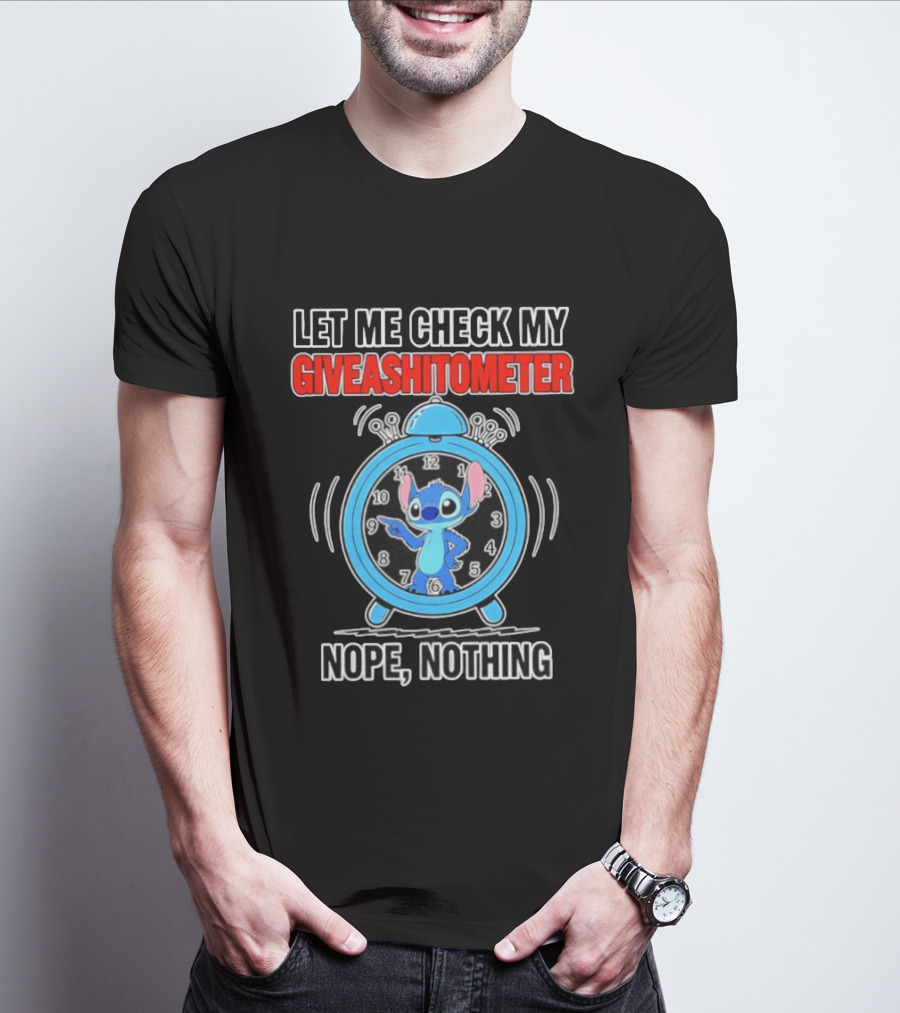 Let Me Check My Giveashitometer Nope Nothing Stitch T-Shirt