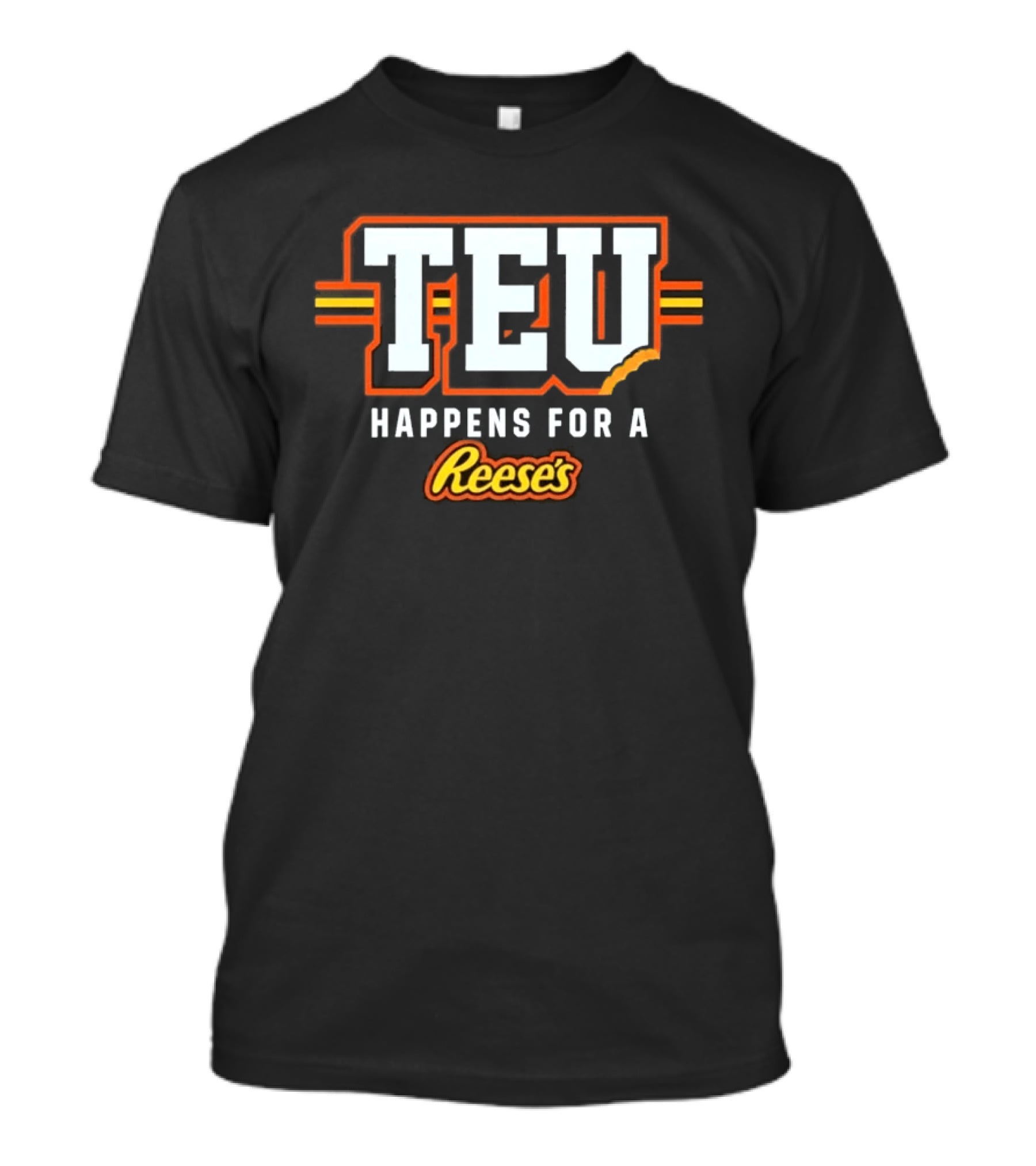 Tight End University TEU Happens For A Reese's T-Shirt
