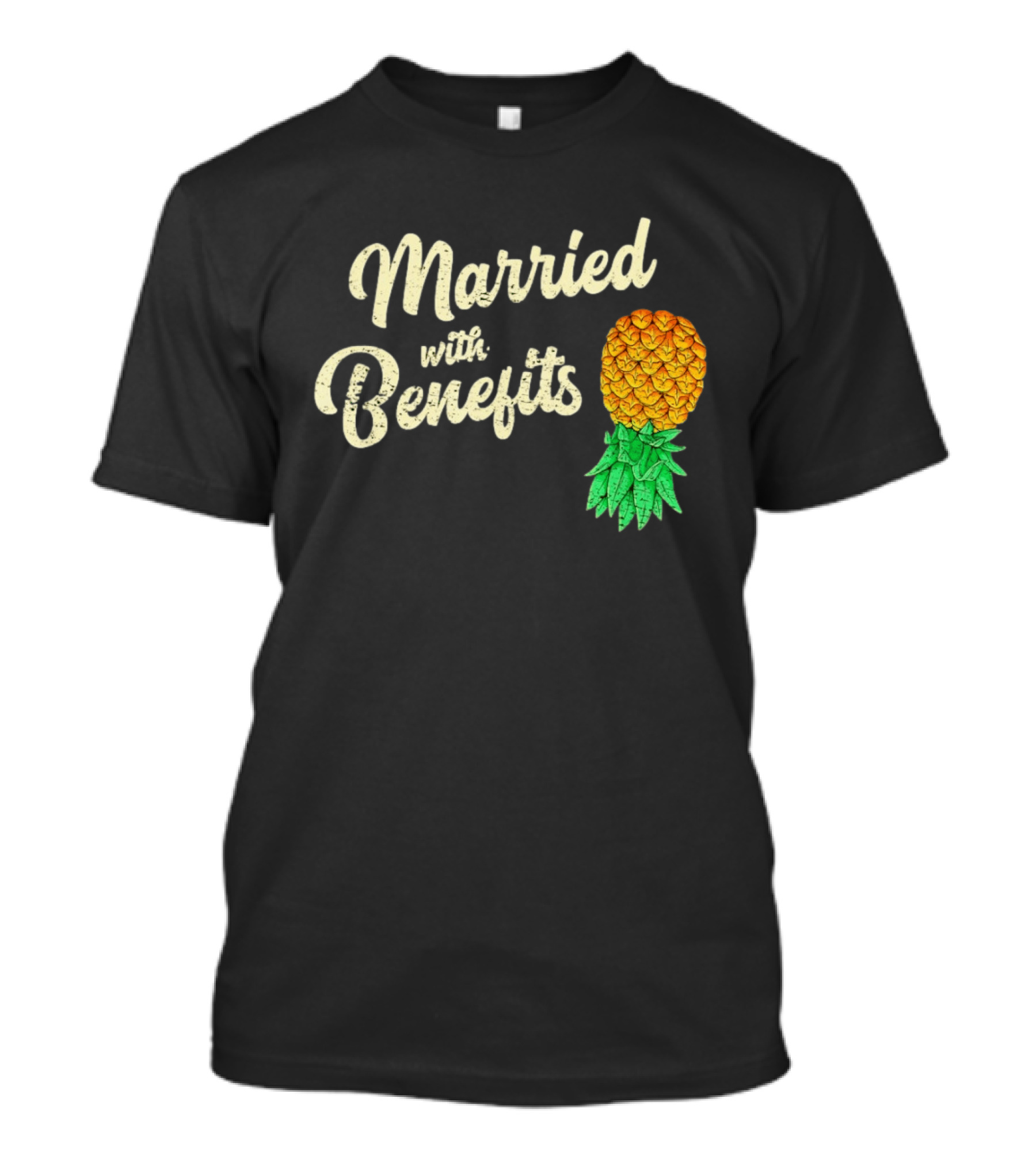 Married With Benefits Upside Down Pineapple Subtle Swinger T-Shirt