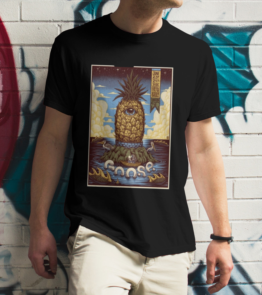 Goose June 23 24 2026 Firefly Distillery North Charleston SC Pineapple Eye Fantasy T-Shirt