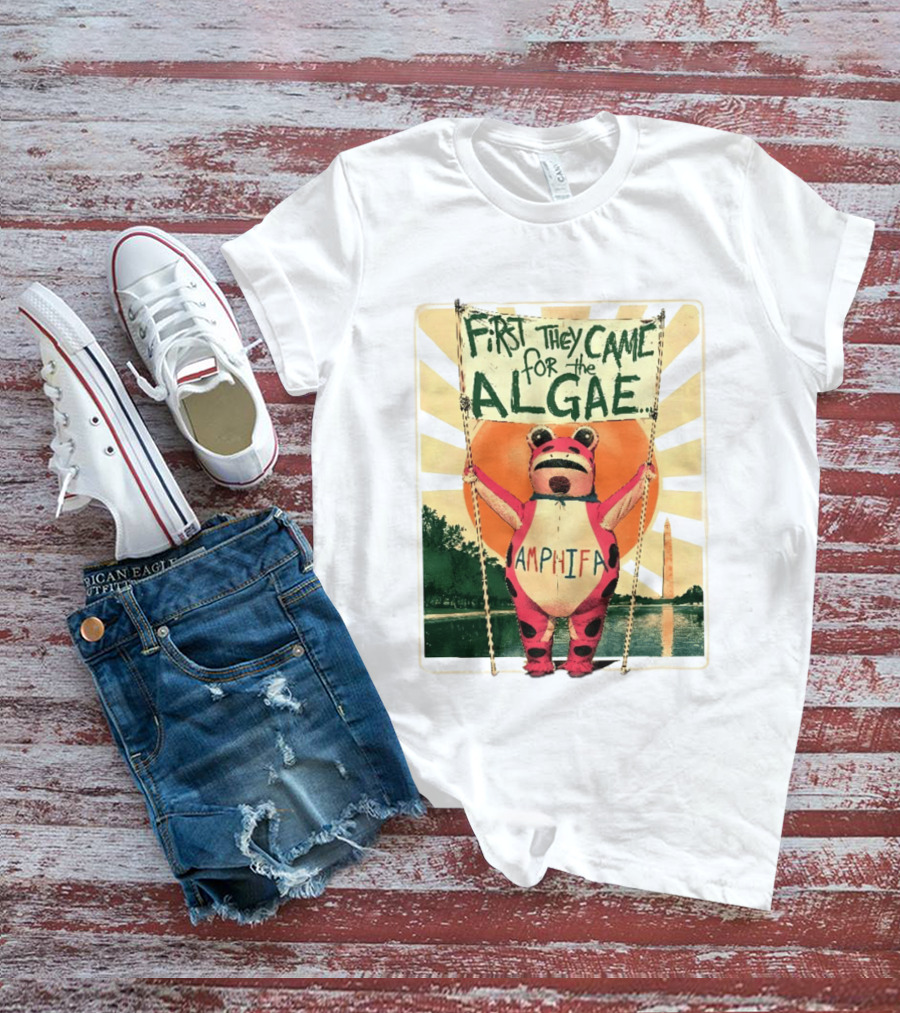 First They Came For The Algae Amphifa Frog Sunburst Protest T-Shirt