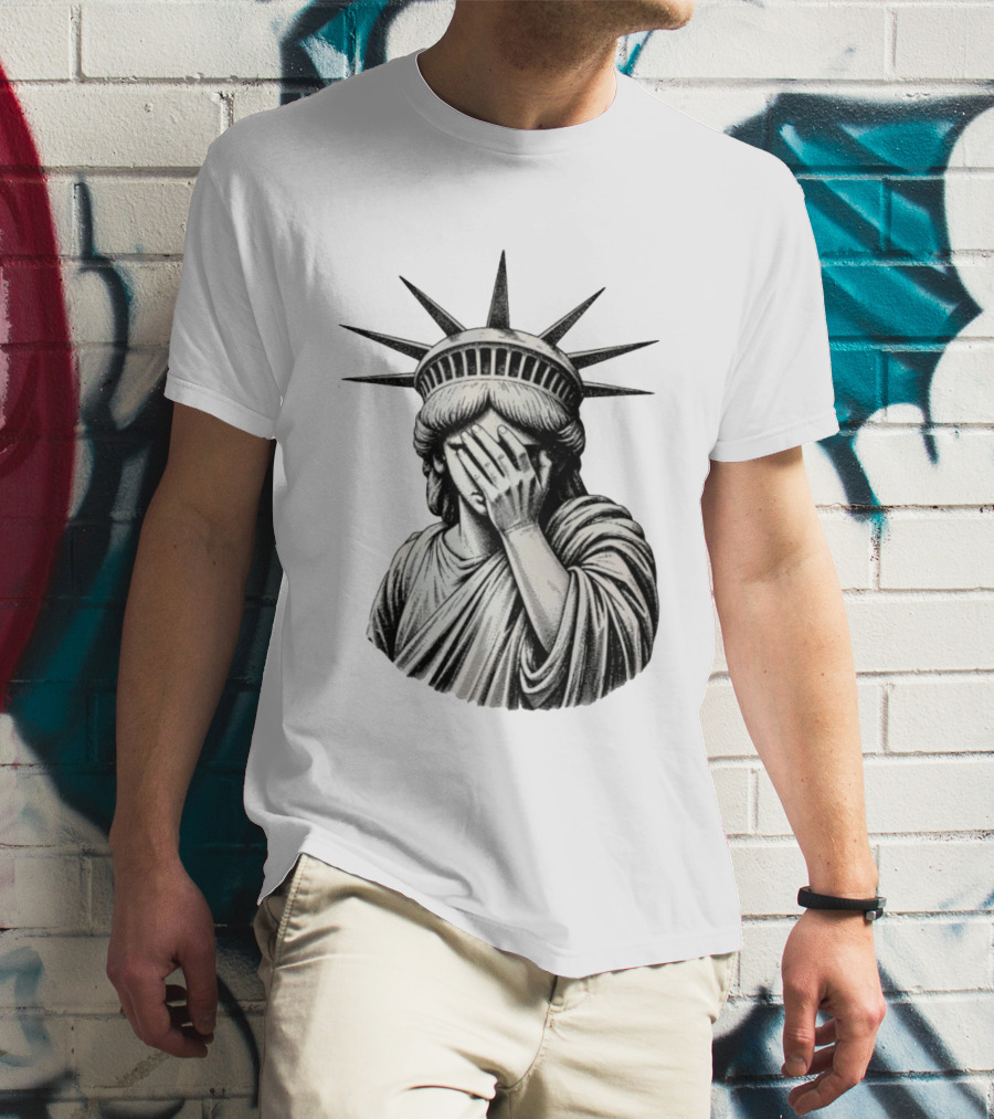 The State Of Things Statue Of Liberty Facepalm T-Shirt