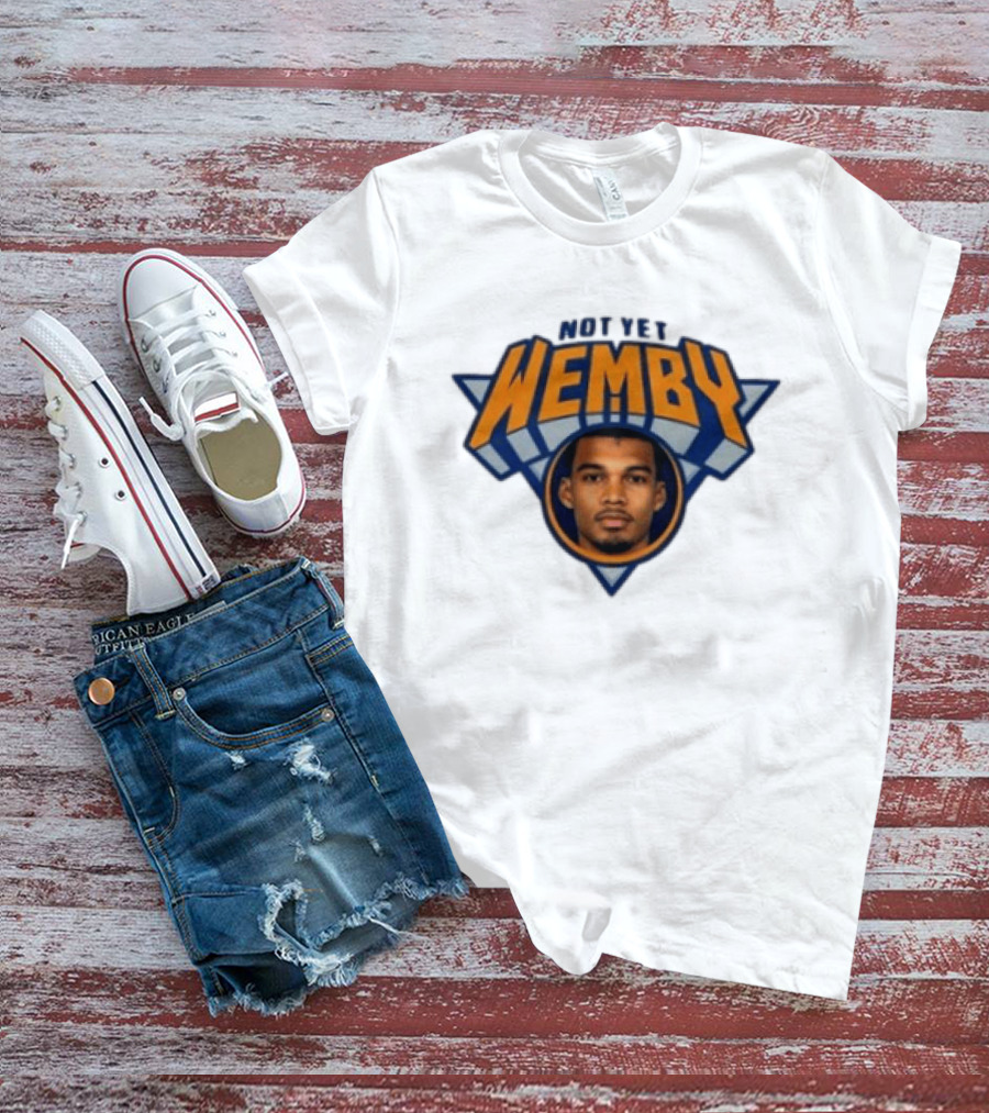 San Antonio Spurs Victor Wembanyama Not Yet Wemby NBA T-Shirt