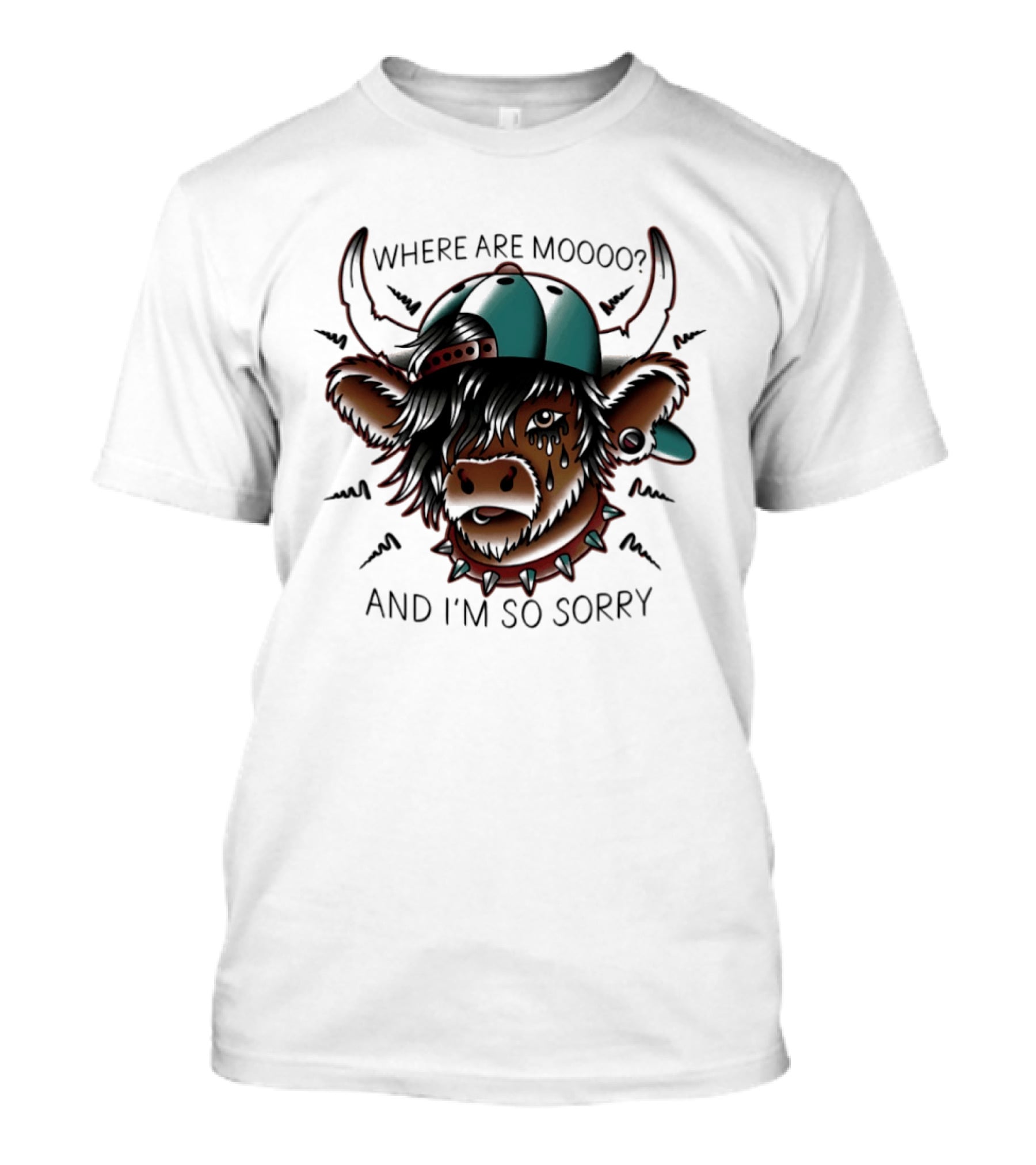 Where Are Moooo And I'm So Sorry Highland Cow With Hat And Piercing T-Shirt
