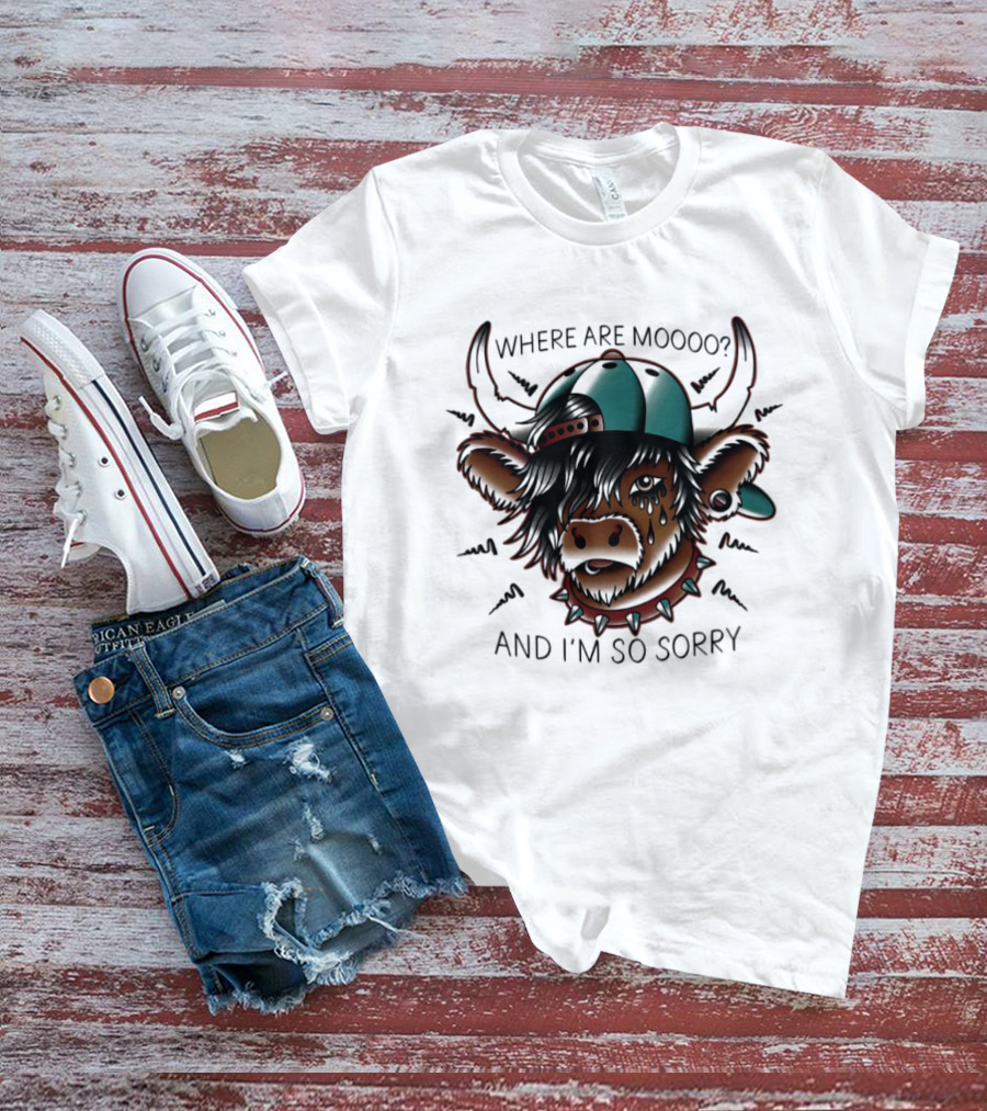 Where Are Moooo And I'm So Sorry Highland Cow With Hat And Piercing T-Shirt