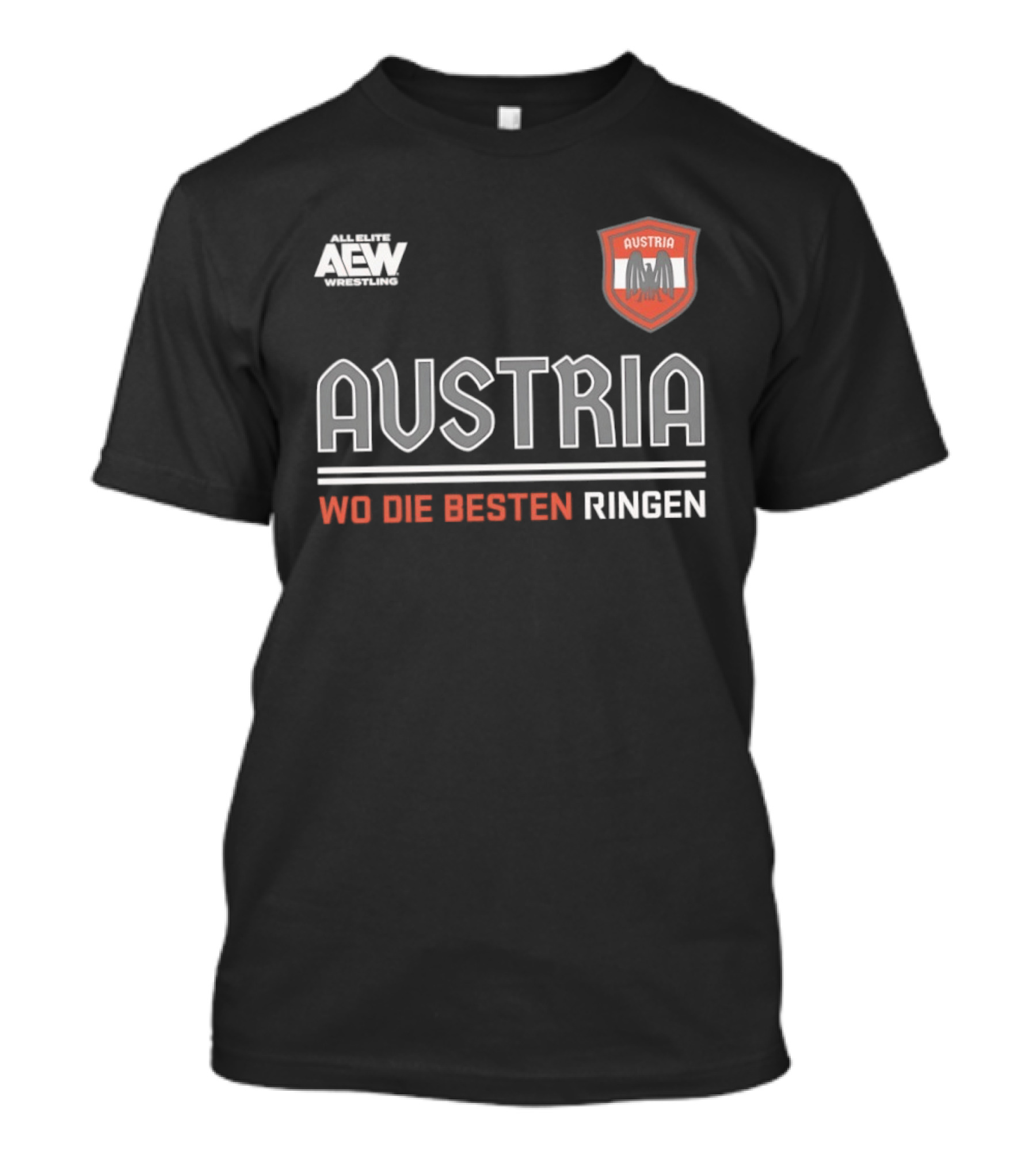 Austria Wo Die Besten Ringen AEW Wrestling T-Shirt