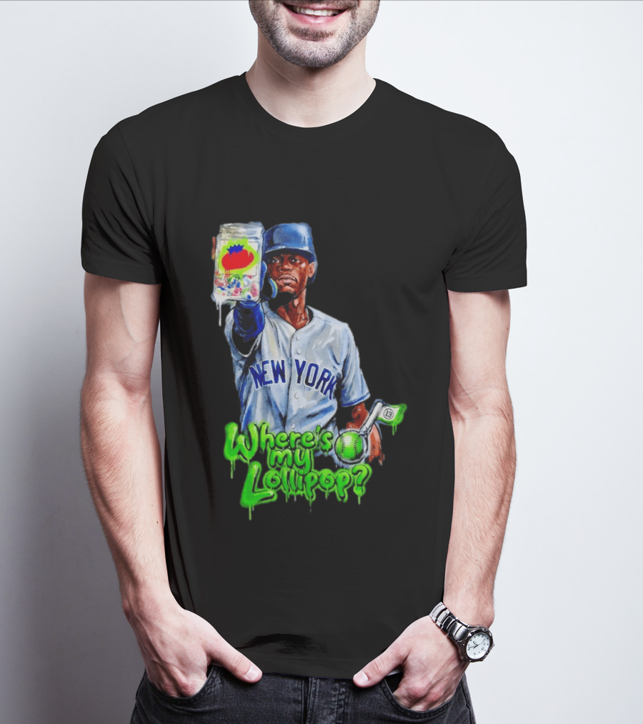 Where's My Lollipop New York Yankees Baseball 2026 T-Shirt