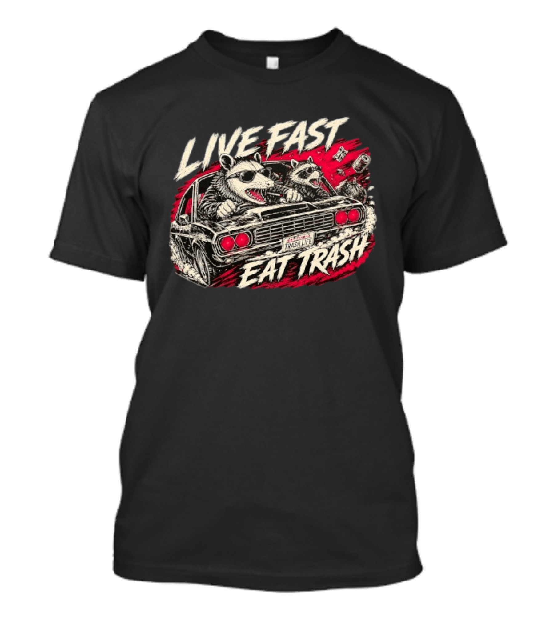 Live Fast Eat Trash Raccoon Opossum Trash Life Car Racing T-Shirt