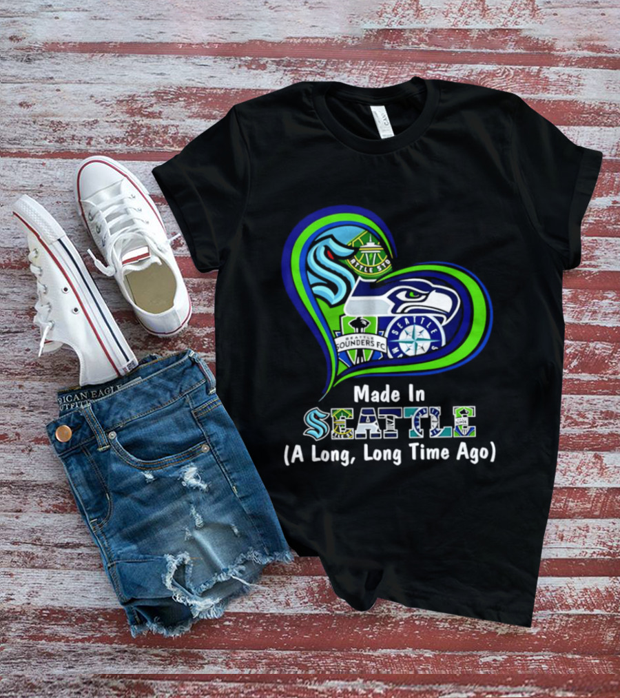 Made In Seattle Seahawks Mariners Sounders Kraken Heart A Long Long Time Ago T-Shirt