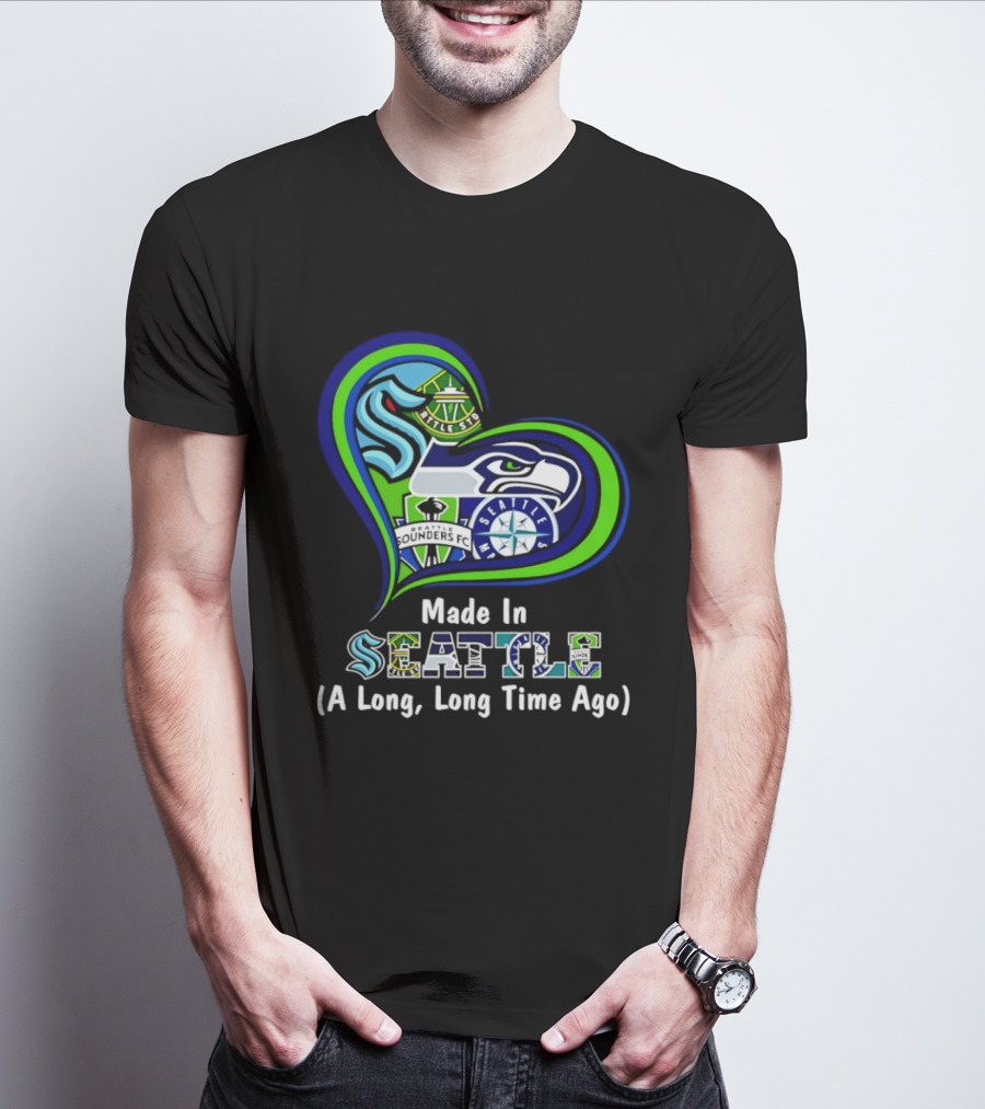 Made In Seattle Seahawks Mariners Sounders Kraken Heart A Long Long Time Ago T-Shirt
