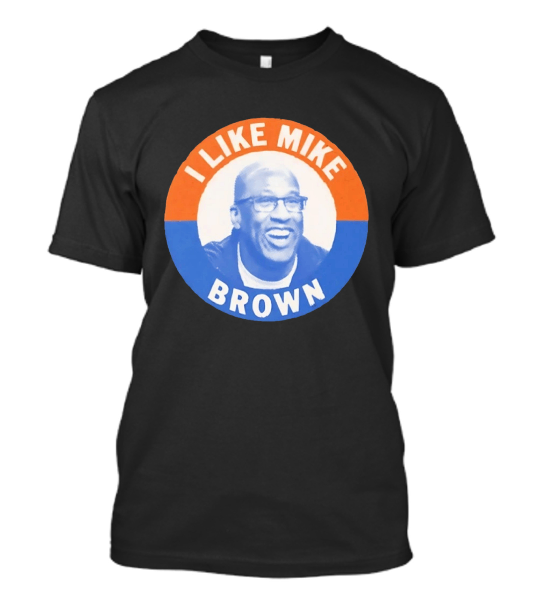 I Like Mike Brown Basketball Coach T-Shirt