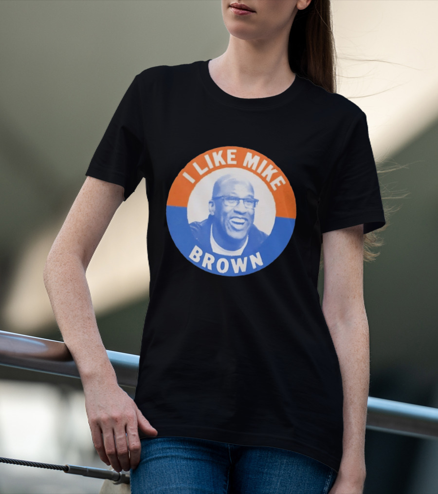 I Like Mike Brown Basketball Coach T-Shirt