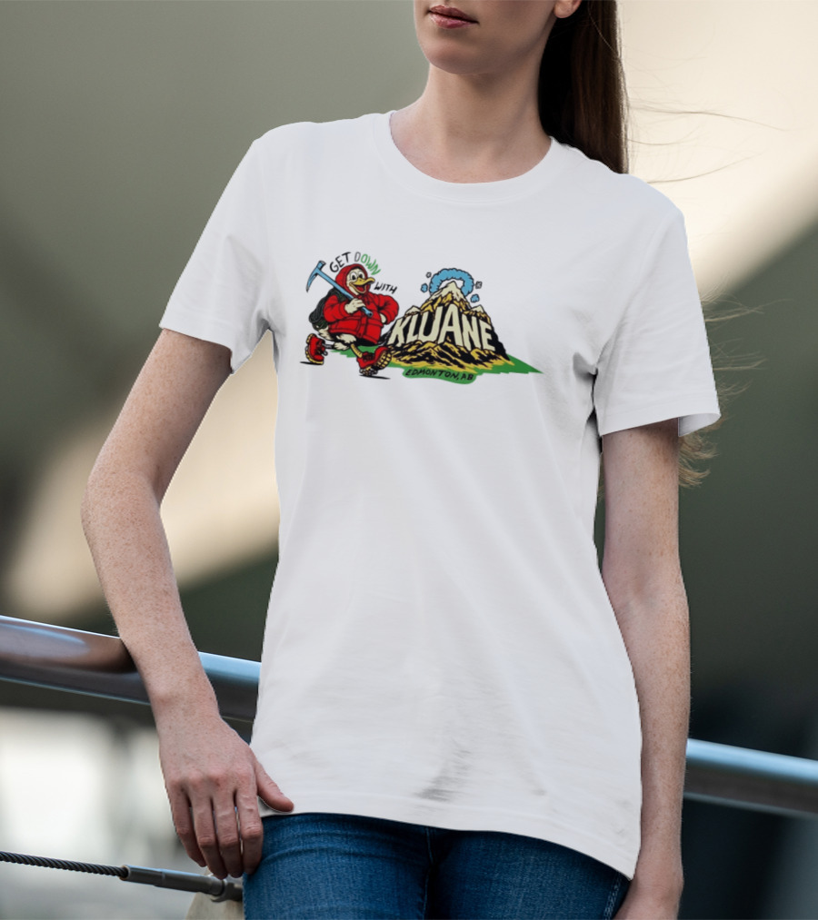 Get Down With Kluane Duck Edmonton AB T-Shirt