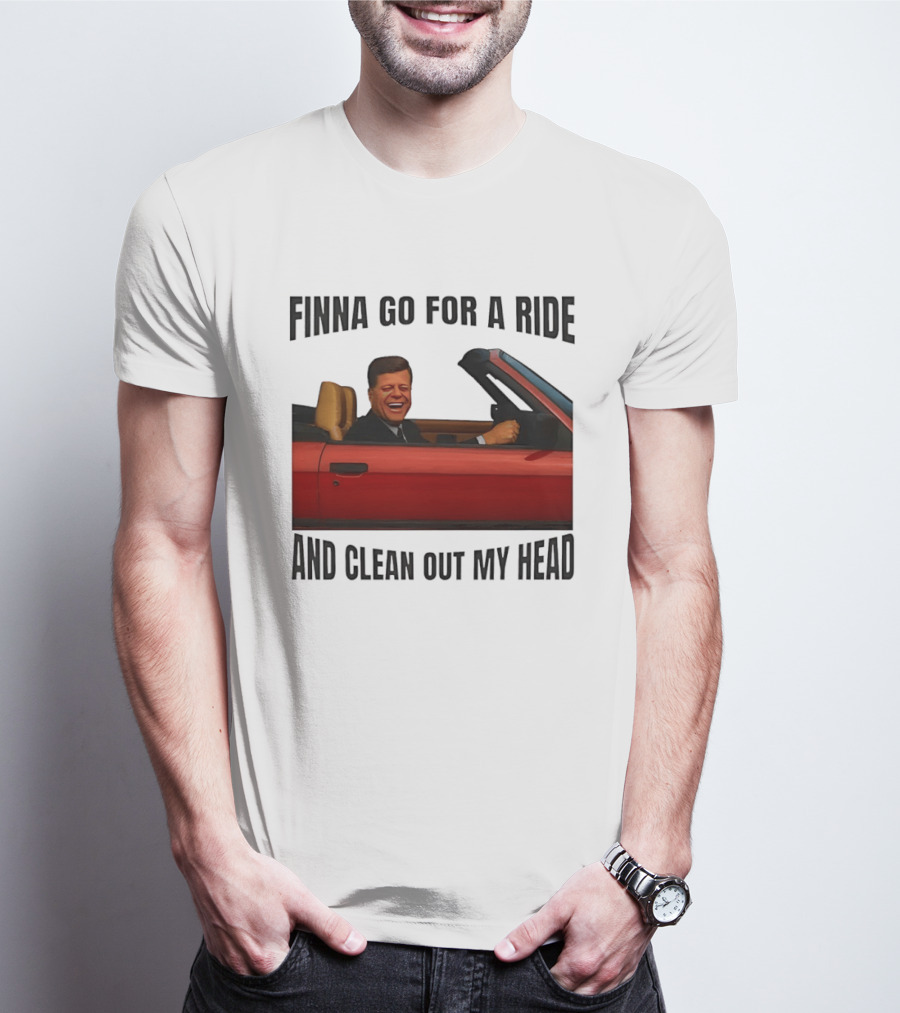 Finna Go For A Ride And Clean Out My Head T-Shirt