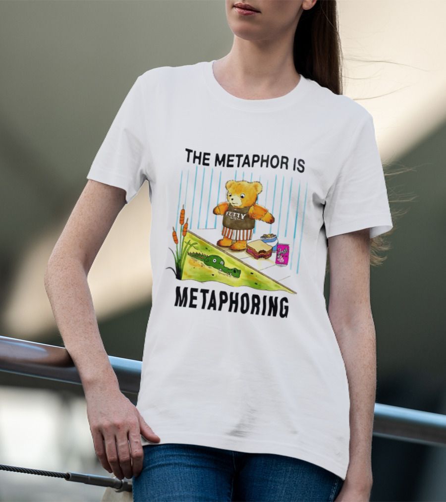 The Metaphor Is Metaphoring Fetty Wap Teddy Bear Alligator Sandwich Cartoon T-Shirt