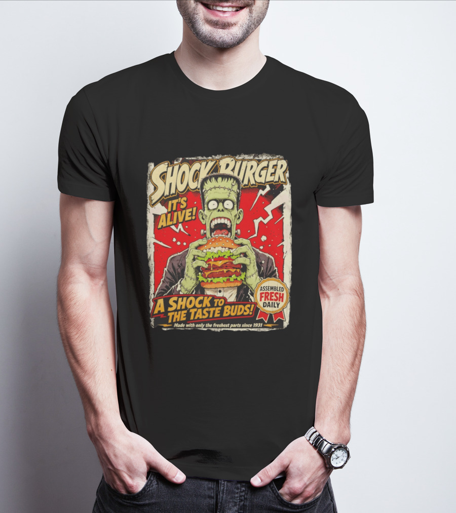Shock Burger It's Alive Assembled Fresh Daily Since 1931 T-Shirt
