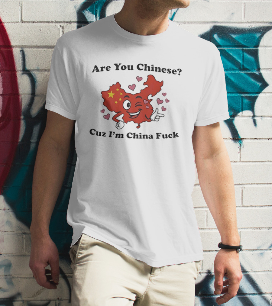 China Map Are You Chinese Cuz I'm China With Winking Face And Hearts T-Shirt