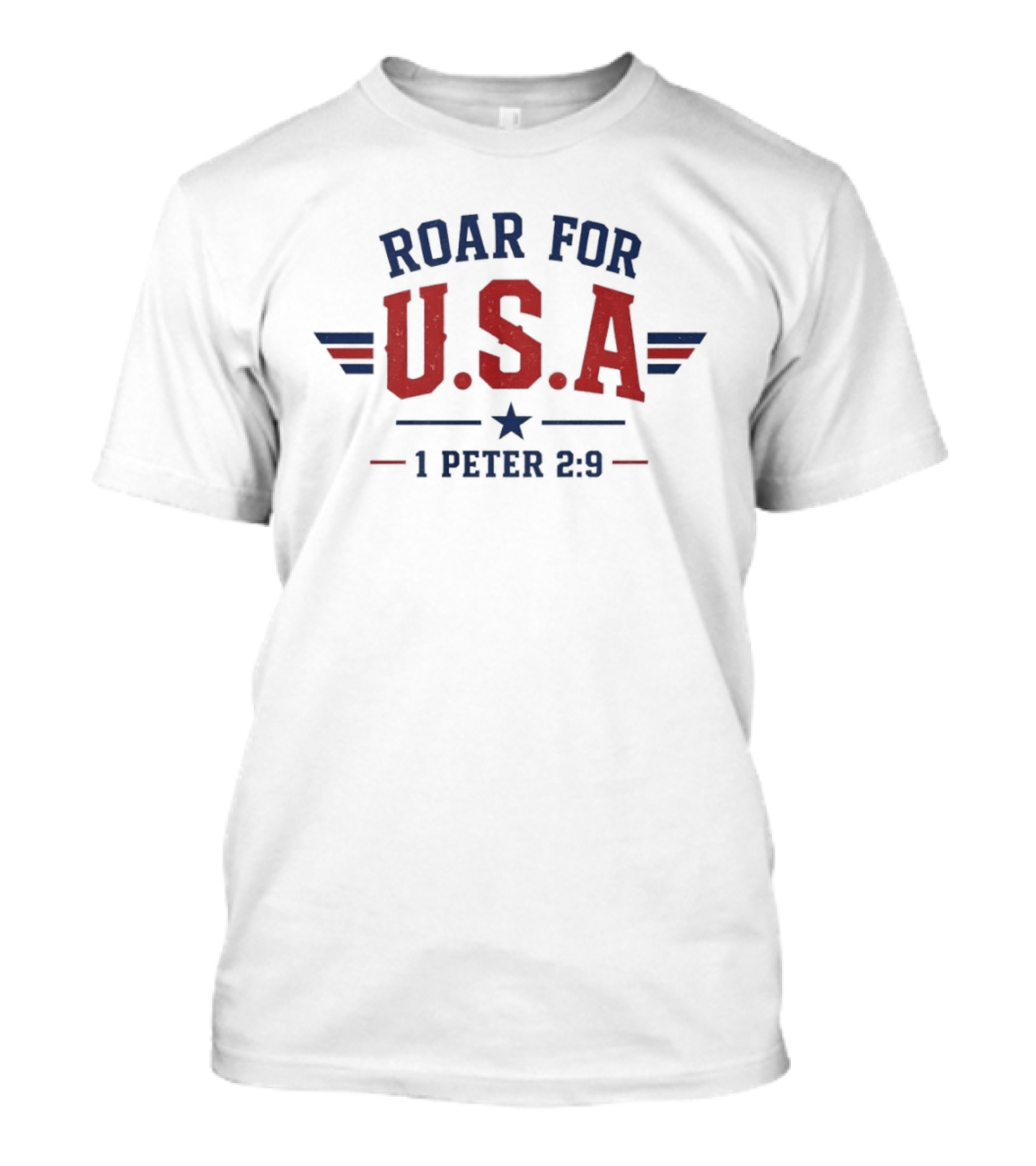 Roar For USA Patriotic 1 Peter 2 9 T-Shirt