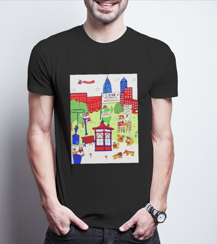 Philadelphia Phillies I Love My Country Rittenhouse Square Phillies Go Phils T-Shirt