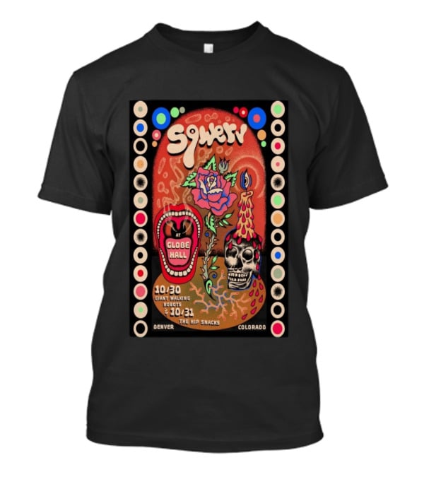 Sqwerv Globe Hall Denver October 30 31 2026 Giant Walking Robots Hip Snacks T-Shirt