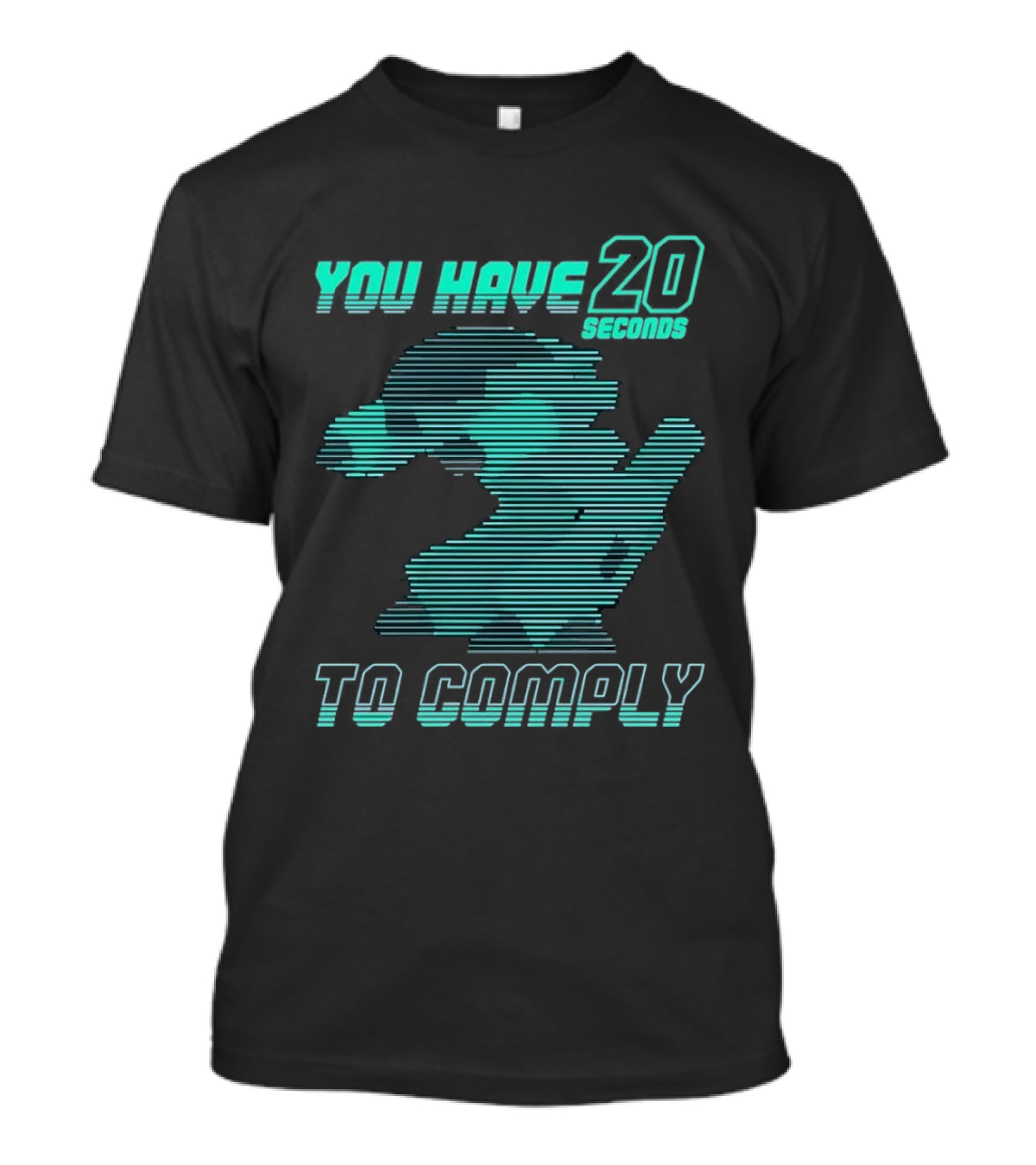 You Have 20 Seconds To Comply Blue Robot T-Shirt